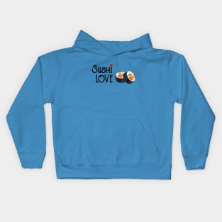 Sushi = Love Kids Hoodie